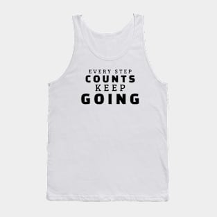 Every Step Counts Keep Going Tank Top